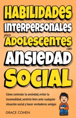 Libro Habilidades Interpersonales Para Adolescentes Con Ansiedad Social
