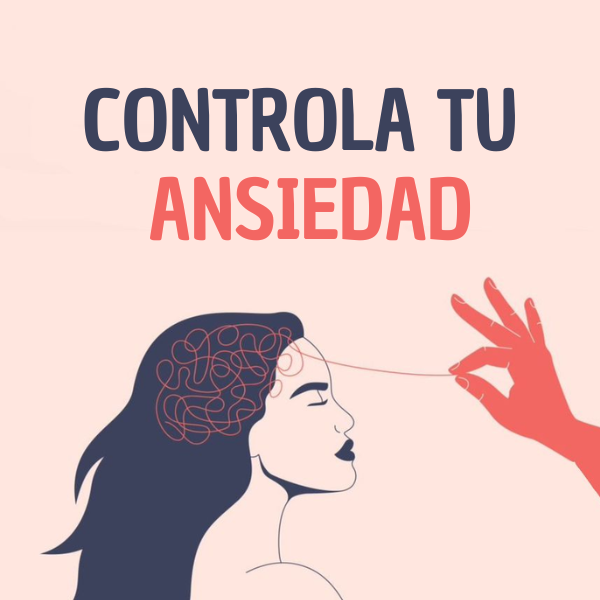 Controla tu anciedad